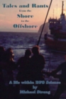 Image for Tales and Rants from the Shore to the Offshore