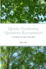 Image for Quirky Gardening Questions Reexamined