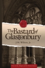 Image for The Bastard of Glastonbury