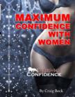 Image for Maximum Confidence with Women