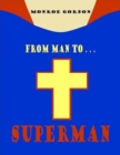 Image for From Man to... Superman
