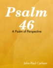 Image for Psalm 46: A Psalm of Perspective