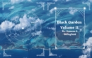 Image for Black Garden - Volume 2