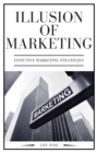 Image for Illusion Of Marketing