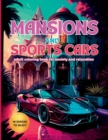 Image for Mansions and Sports Cars : An Adult Coloring Book for Anxiety and Relaxation