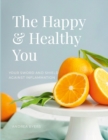 Image for The Happy &amp; Healthy You : 30-Day Anti-Inflammatory Reset