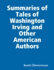 Image for Summaries of Tales of Washington Irving and Other American Authors