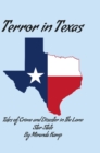 Image for Terror in Texas : Tales of Crime and Disaster in the Lone Star State