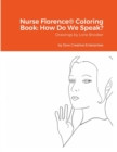 Image for Nurse Florence(R) Coloring Book : How Do We Speak?