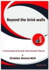 Image for BEYOND THE BRICK WALLS: A critical analysis of the South African Sectional Titles Act
