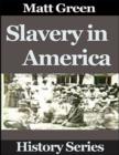 Image for Slavery In America - History Series