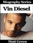 Image for Vin Diesel - Biography Series