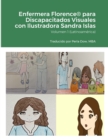 Image for Enfermera Florence(R) para Discapacitados Visuales con Ilustradora Sandra Islas : Volumen 1 (Latinoam?rica)