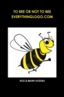 Image for To Bee or Not to Bee, Everythinglogo.Com