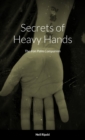 Image for Secrets of Heavy Hands : The Iron Palm Companion