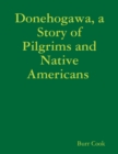 Image for Donehogawa, a Story of Pilgrims and Native Americans