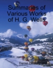 Image for Summaries of Various Works of H. G. Wells
