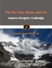 Image for Put On Your Boots and Go