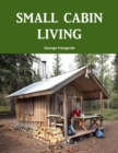 Image for Small Cabin Living