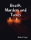 Image for Death, Murder, and Taxes
