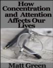 Image for How Concentration and Attention Affects Our Lives