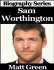 Image for Sam Worthington - Biography Series