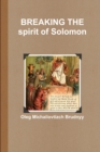 Image for BREAKING THE spirit of Solomon