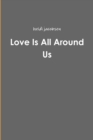 Image for Love Is All Around Us