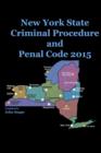 Image for New York State Criminal Procedure and Penal Code 2015