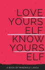 Image for Love Yourself, Know Yourself