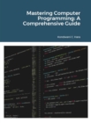 Image for Mastering Computer Programming: A Comprehensive Guide