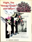 Image for Flight, The Beauty Queen and Others: A Story of recovery and healing to wards loving your self and loving love; It is for every one.