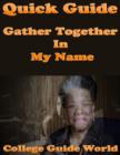Image for Quick Guide: Gather Together In My Name