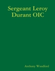 Image for Sergeant Leroy Durant OIC