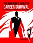 Image for The Warrior&#39;s Guide to Career Survival