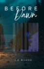 Image for Before Dawn : Book 1