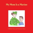 Image for My Mom Is a Marine (Boy)