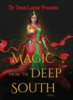 Image for Dr. Travis Lamar Presents : Magic From The Deep South Vol 2