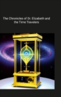 Image for Pathways of Time : The Chronicles of Dr. Elizabeth and the Time Travelers