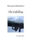 Image for Anarii Chronicles 6 - The Unfolding