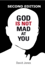 Image for God Is Not Mad At You: 2nd Edition