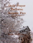 Image for Daily Prayer Platform: Volume Two (Large Print Edition)