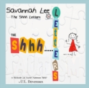 Image for Savannah Lee : The Shhh Letters