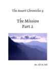 Image for Anarii Chronicles 9 - The Mission - Part 2