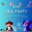 Image for Tom Tea Party and The Lost Laugh of a Hyena