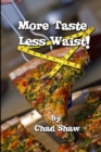 Image for More Taste Less Waist