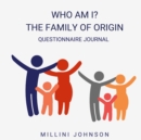 Image for Who Am I? The Family of Origin Questionnaire Journal