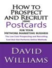 Image for How to Prospect and Recruit Using Postcards for Your Network Marketing Business