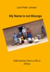 Image for My Name is not Mzungu