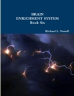 Image for Brain Enrichment System Book Six